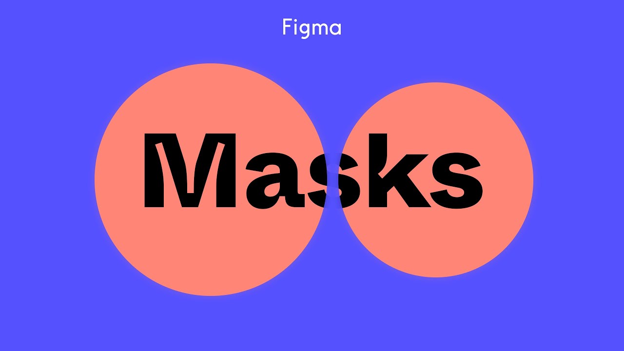 Cách sử dụng Masking / mặt trong trong figma